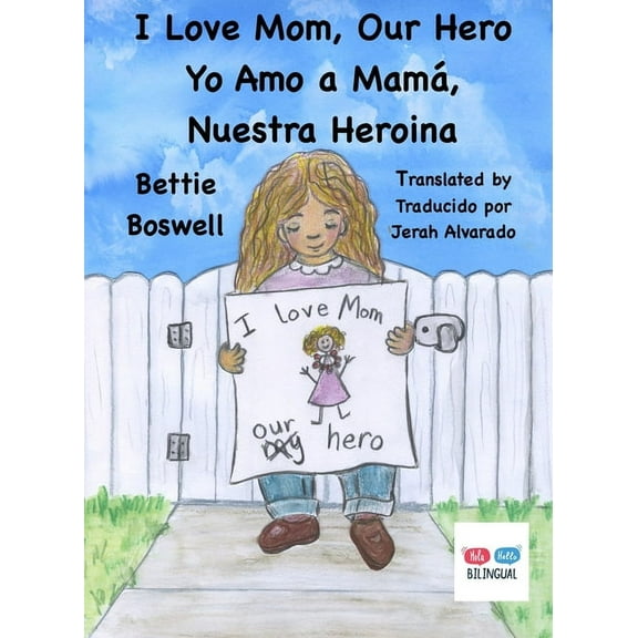 I Love Mom, Our Hero: Yo Amo a Mamá, Nuestra Heroina, (Paperback)