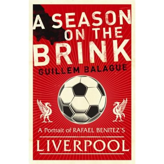 Pre-Owned A Season on the Brink (Paperback) by Guillem Balague