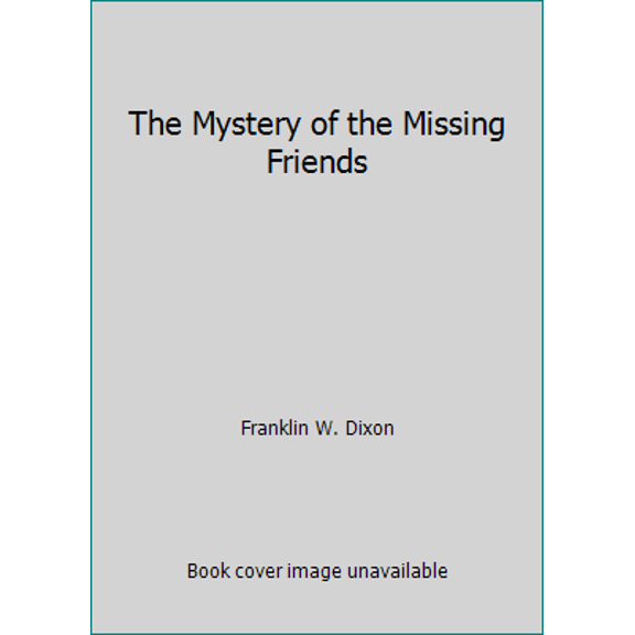 Pre-Owned The Mystery of the Missing Friends (Paperback) 0006920780 9780006920786