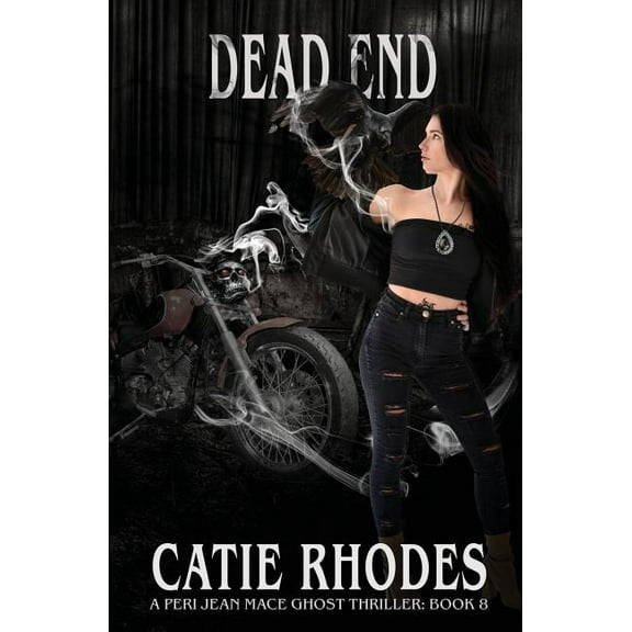 Peri Jean Mace Ghost Thriller: Dead End (Series #8) (Paperback)
