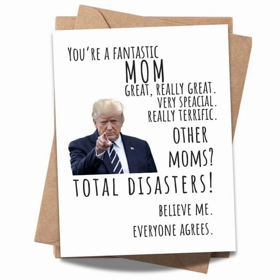 Funny Birthday Card for Mom, Stepmom, Wife, or Grandma – Humorous Trump Greeting Card for Her – Unique Love Card for Birthday, Mother’s Day, or Special Occasions
