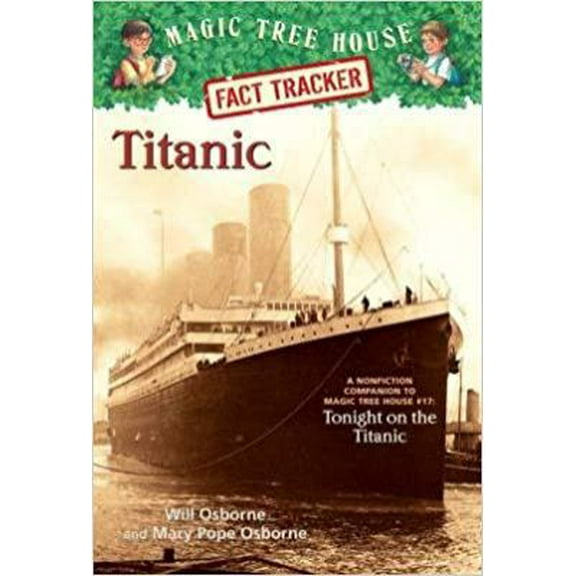 Pre-Owned Magic Tree House: Fact Tracker - Titanic (Paperback) 0545448719 9780545448710