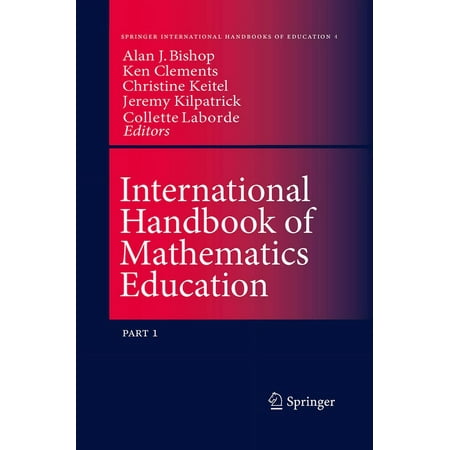 Springer International Handbooks of Educ International Handbook of Mathematics Education Book 4 (Paperback)