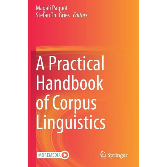 A Practical Handbook of Corpus Linguistics, (Paperback)