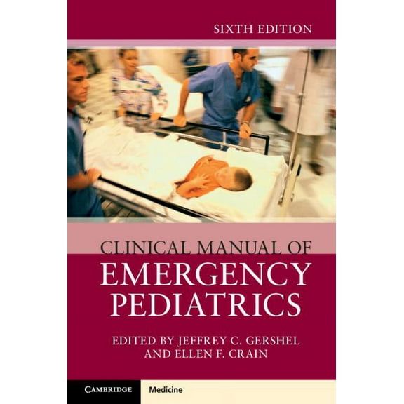 Clinical Manual of Emergency Pediatrics, (Paperback)