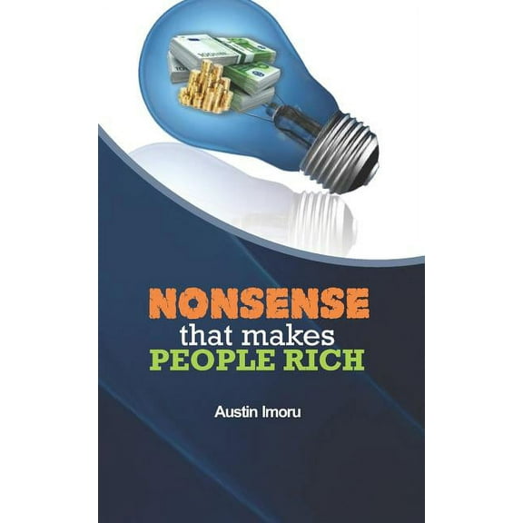 Nonsense that makes People Rich (Paperback)