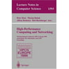 High-Performance Computing and Networking : 7th International Conference, Hpcn Europe 1999, Amsterdam, the Netherlands, April 1999, Proceedings, Used [Paperback]