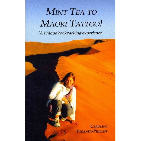 Mint Tea to Maori Tattoo! (Paperback)