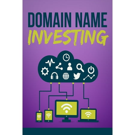 Domain Name Investing - eBook (Best Way To Purchase Domain Name)