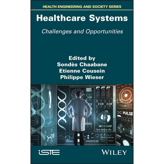 Healthcare Systems: Challenges and Opportunities, (Hardcover)