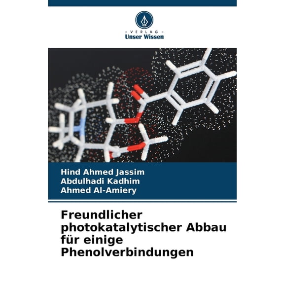 Freundlicher photokatalytischer Abbau für einige Phenolverbindungen, (Paperback)