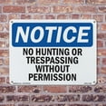 thumbnail image 5 of No Hunting Or Trespassing Without Permission OSHA Notice Aluminum Sign 14 Inch x 10 Inch - 10 Pack, 5 of 8