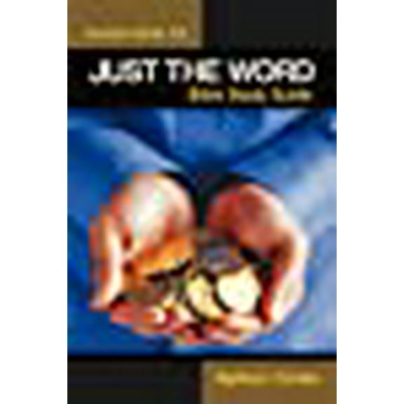 Just the Word Success Series 1.0: Bible Study Guide