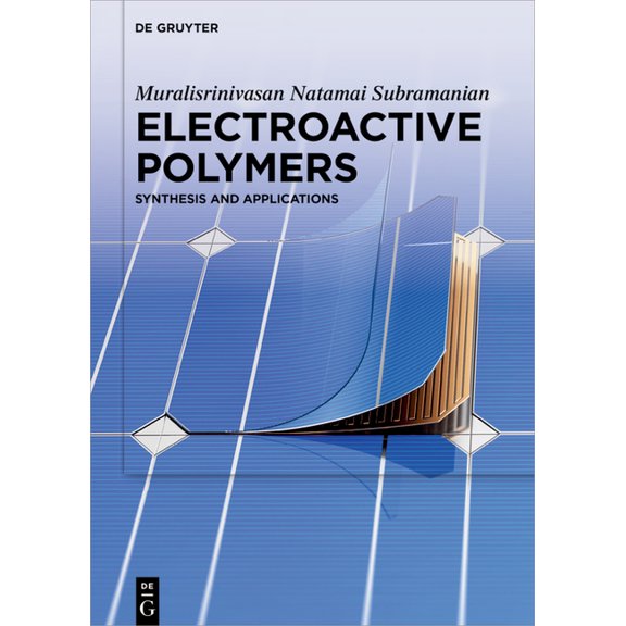 Electroactive Polymers: Synthesis and Applications, (Hardcover)