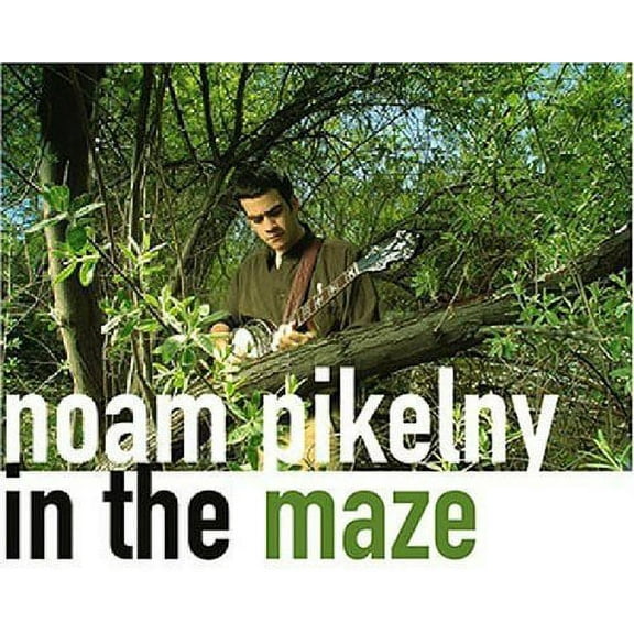 Noam Pikelny - In the Maze - Music & Performance - CD