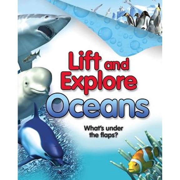 Pre-Owned Lift and Explore: Oceans (Hardcover) by Deborah Murrell
