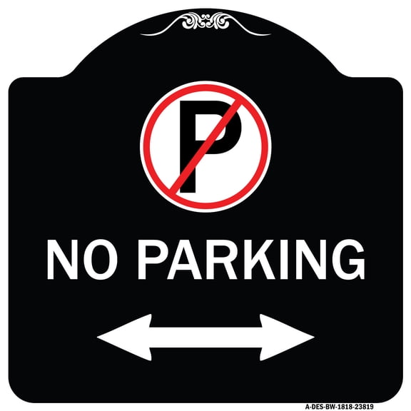SignMission Designer Series Sign - No Parking (No Parking Symbol and Arrow Pointing Left and Right) | Black & White 18" X 18" Heavy-Gauge Aluminum Architectural Sign | Made in the USA