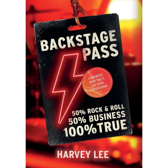 Pre-Owned Backstage Pass: A Business Book That's Far From Conventional (Hardcover) 1916580009 9781916580008