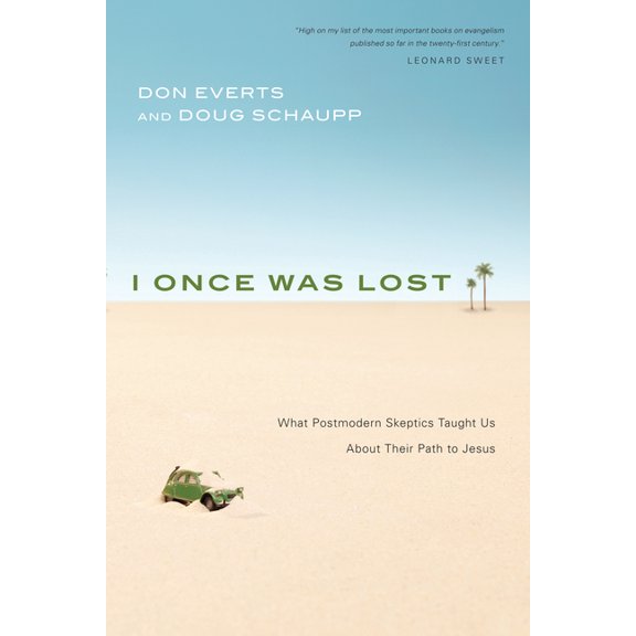 I Once Was Lost: What Postmodern Skeptics Taught Us About Their Path to Jesus, (Paperback)