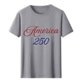 thumbnail image 3 of FchengtaiS 250th Anniversary USA Shirts for Men American Flag T-Shirt 4th of July Shirt Short Sleeve Crewneck Pullover Tops 250 Years Birthday Patriotic Tops Gray XXL, 3 of 5