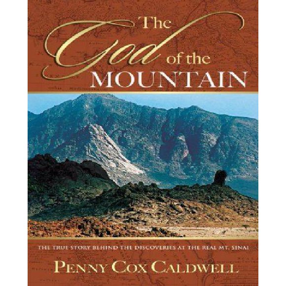 God Of The Mountain: True Story Behind The Discoveries Of Real Mt Sinai