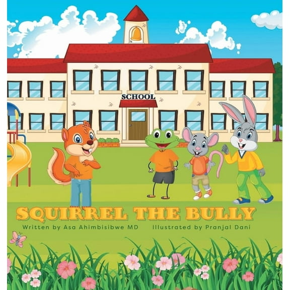 Squirrel the Bully, (Hardcover)