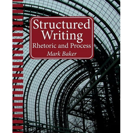 UPC: 9781937434564 | Structured Writing: Rhetoric and Process (Paperback)