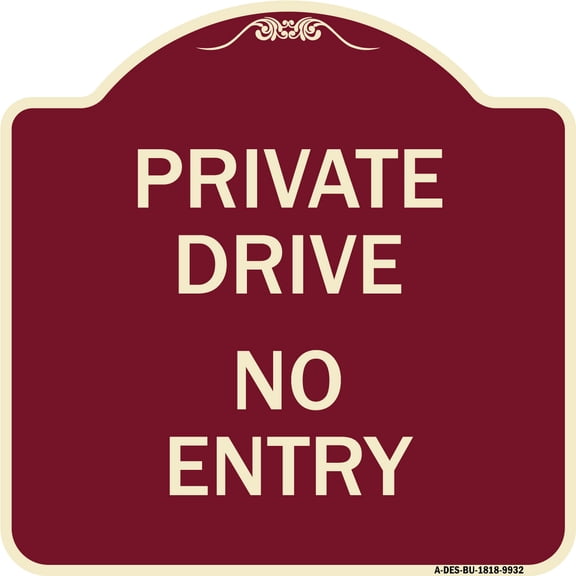 SignMission Designer Series Sign - Private Drive No Entry Sign | Burgundy 18" X 18" Heavy-Gauge Aluminum Architectural Sign | Protect Your Business & Municipality | Made in the USA