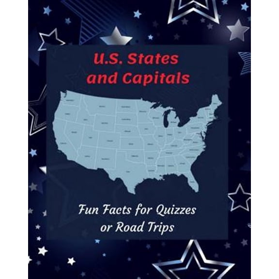 Pre-Owned U.S. States and Capitals: Fun Facts for Quizzes or Road Trips