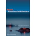 thumbnail image 1 of Pre-Owned Pilgrim in the Land of Alligators: More Stories about Real Florida (Hardcover) 0813032083 9780813032085, 1 of 1