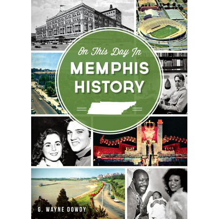 On This Day in Memphis History (Best Prostitutes In Memphis)