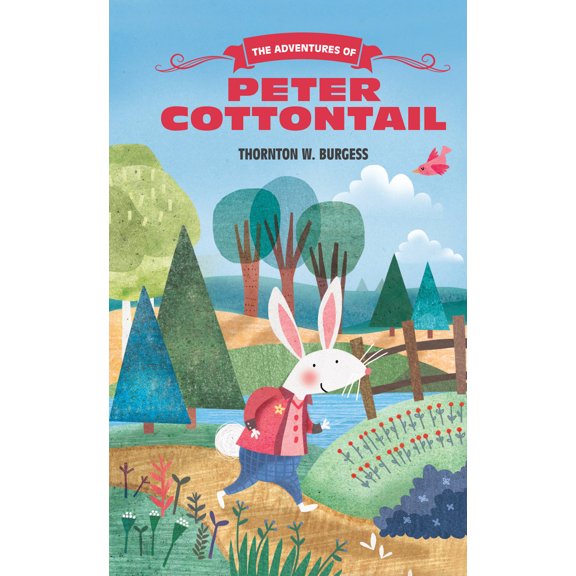 The Adventures of Peter Cottontail (The Thornton Burgess Library)