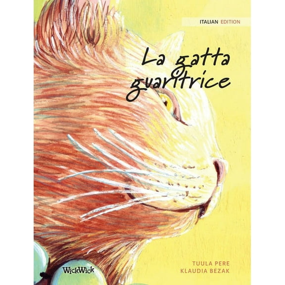 La gatta guaritrice: Italian Edition of "The Healer Cat", (Hardcover)