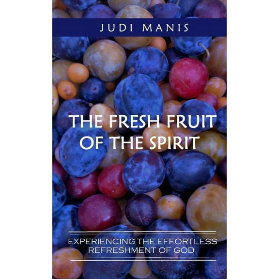 The Fresh Fruit of the Spirit (B&W version) (Paperback)
