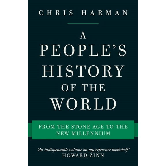 A People's History of the World: From the Stone Age to the New Millennium, (Paperback)