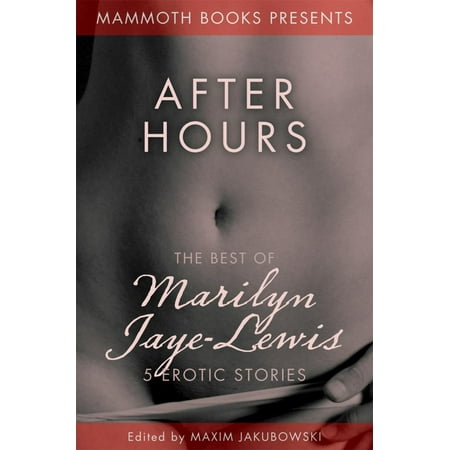 The Mammoth Book of Erotica presents The Best of Marilyn Jaye Lewis -