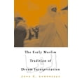 thumbnail image 1 of Pre-Owned The Early Muslim Tradition of Dream Interpretation (Paperback) 079145374X 9780791453742, 1 of 1