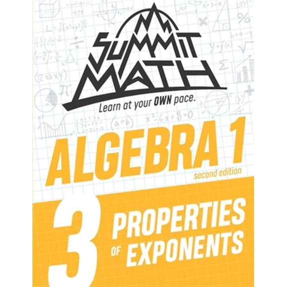 Pre-Owned Summit Math Algebra 1 Book 3: Properties of Exponents (Paperback) 1712961802 9781712961803