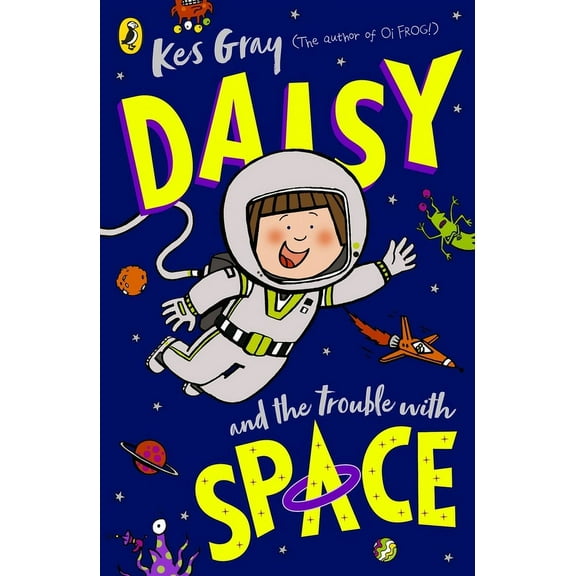 A Daisy Story Daisy and the Trouble with Space: Volume 17, (Paperback)