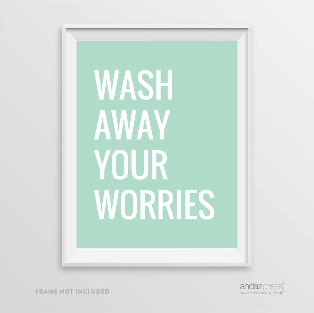 Wash Away Your Worries, Mint Green Laundry Room Wall Art Decor Graphic ...