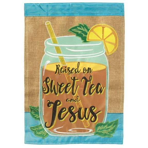 13 x 18 in. Raised On Sweet Tea & Jesus Burlap Printed Garden Flag