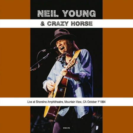 LIVE AT SHORELINE AMPHITHEATRE MOUNTAIN VIEW CA OCTOBER 1ST 1994 [VINYL] YOUNG,NEIL / CRAZY (Best Neil Young And Crazy Horse Albums)