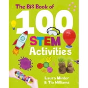 The Big Book of 100 Stem Activities: Science Technology Engineering Math -- Laura Minter