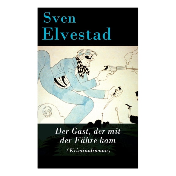 Der Gast, der mit der Fähre kam (Kriminalroman) (Paperback)