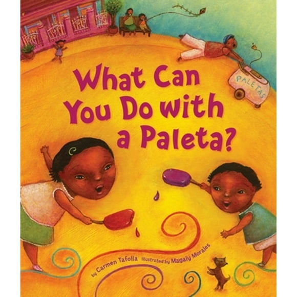 Pre-Owned What Can You Do with a Paleta? (Hardcover 9781582462219) by Carmen Tafolla