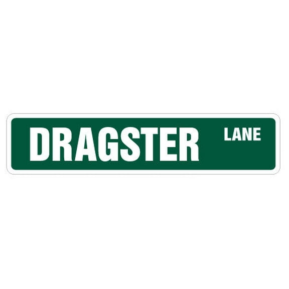 DRAGSTER Street Sign new drag racer car strip | Indoor/Outdoor |  30" Wide