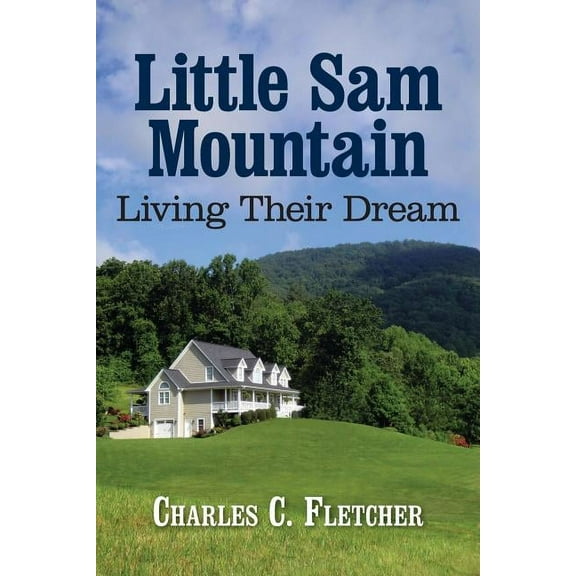 Little Sam Mountain- Living Their Dream (Paperback)(Large Print)