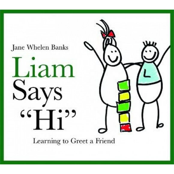 Liam Says "Hi": Apprendre à Accueillir un Ami