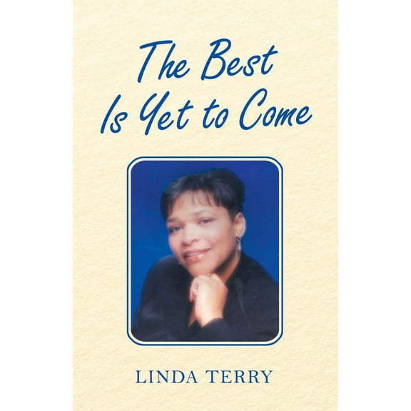 The Best Is yet to Come (Paperback)