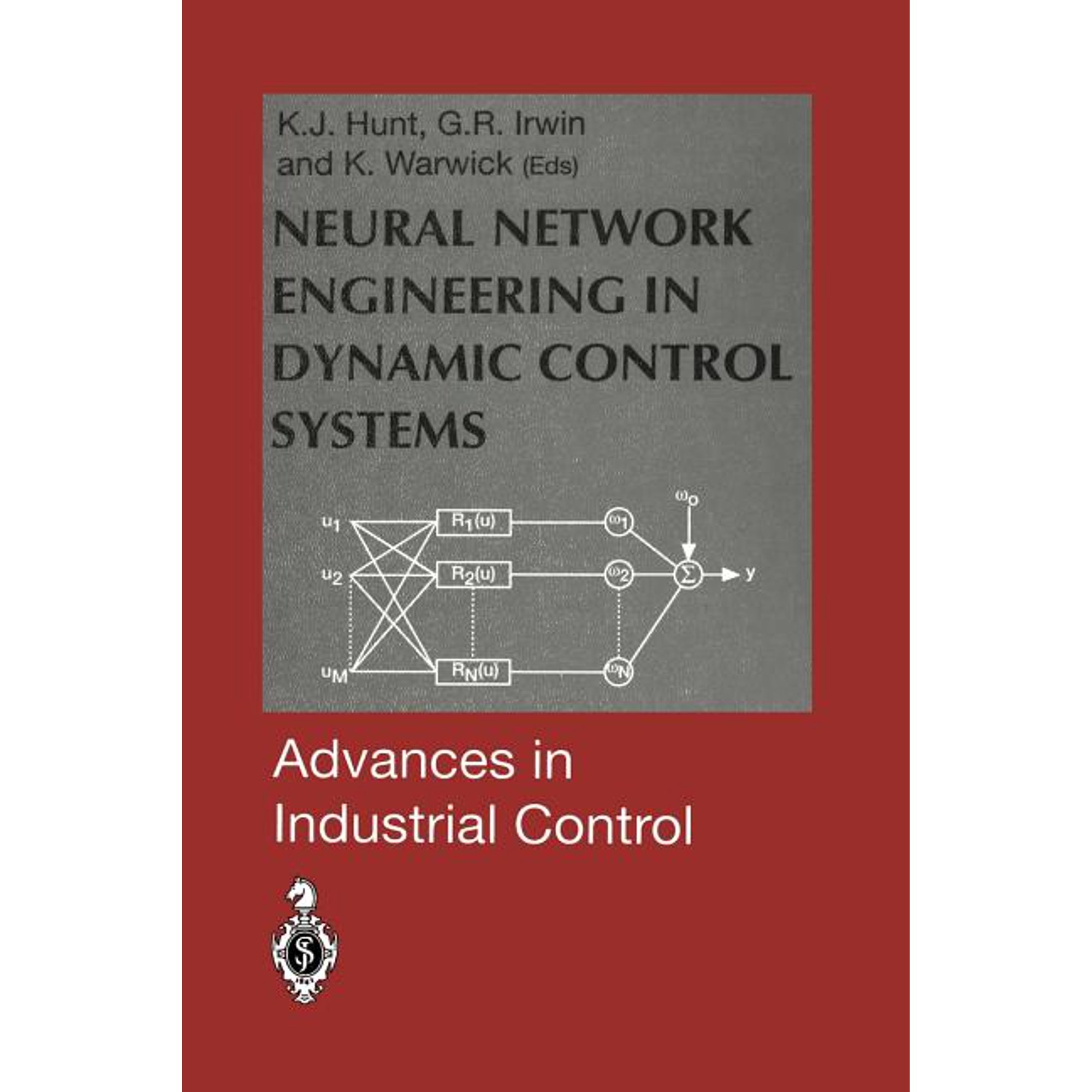 Advances in Industrial Control Neural Network Engineering in Dynamic Control Systems (Paperback)
